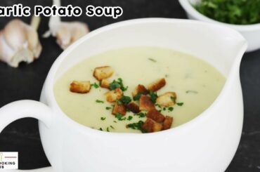 Healty Garlic Soup | Italian Style Garlic Potato Soup Recipe | Easy Cooking Hub