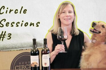 Circle Sessions #3 | Scout Circle Wine Club Tasting with Scout & Cellar