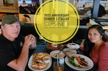 Our Post Anniversary Dinner=Out of our busy Schedule || Italian Cuisine || Sarap ng Calamari