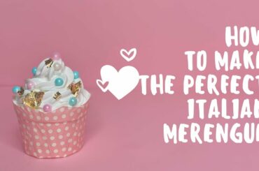 How to make the Perfect Italian Merengue / Boiled Icing