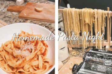 Homemade Pasta Night!