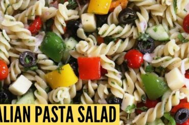Easy cold pasta salad with Italian dressing | Italian pasta salad recipe | Veggie pasta salad recipe