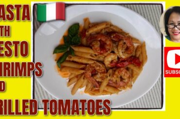 PASTA  WITH PESTO SHRIMPS AND GRILLED TOMATOES/ BEST PASTA RECIPE/ ITALIAN DISH/ 🇵🇭🇮🇹