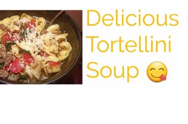 Cook With Me |Italian Tortellini Soup