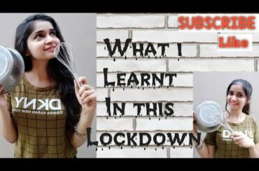 What i learnt in this lockdown ||girlly girl||
