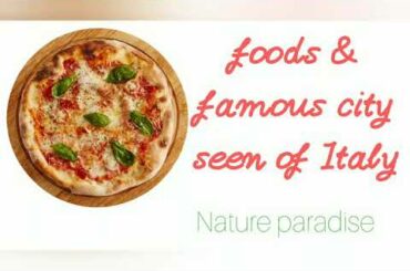 World most beautiful places in Italy city and Italian foods | 1080p hd videos | and hd images