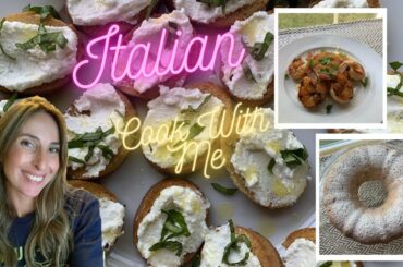 ITALIAN THEMED COOK WITH ME - APPETIZER - ENTREE - DESSERT