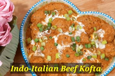Indo-Italian Beef Kofta Curry || My Signature Recipe || Cook N Click 😋