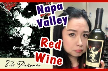 California Wine - The Prisoner Red Blend 2017, Napa Valley, United States, Wine Tasting