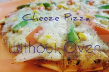 Homemade Pizza without oven || Pizza Recipe || Cheeze Pizza || Italian Pizza || पीज़ा बनाने की विधि ।