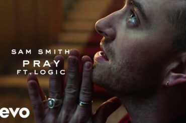 Sam Smith - Pray ft. Logic (Official Video)