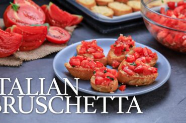 How to Make Italian Bruschetta - Easy Recipe