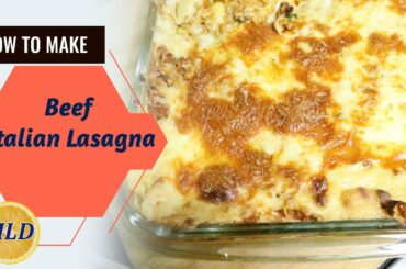 LASAGNA RECIPE | BEEF & WHITE SAUCE & CHEESE LASAGNA | ITALIAN & DESI STYLE BY MY LAZEEZ DASTARKHWAN