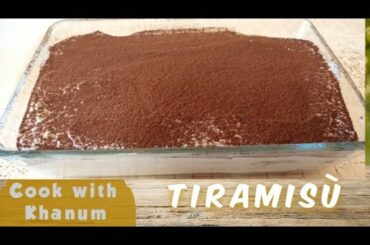 Tiramisù recipe | Italian dessert | easy and tasty | Cook with Khanum