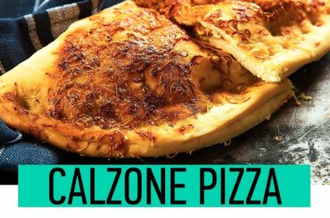 Homemade Calzone Recipe | How to Make Real Italian Calzones | Calzone Pizza
