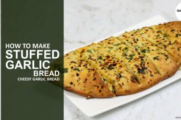 Stuffed Garlic Bread | Garlic Bread Recipe | Cheesy Garlic Bread Recipe | Garlic Cheese Bread