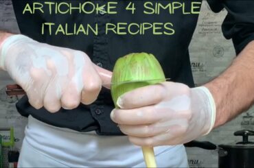 Artichokes 3-4 basic italian recipes, Carciofi Salad, Saute',  alla Giudia and alla Romana