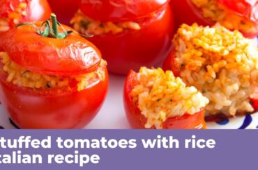 STUFFED TOMATOES WITH RICE - Italian recipe