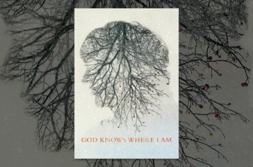 God Knows Where I Am