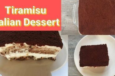 Tiramisu | Easy Tiramisu Cake | No-Bake Dessert | Classic Italian Dessert Recipe