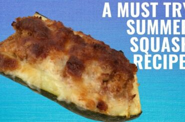 ZUCCHINI | SUMMER SQUASH RECIPE | STUFFED ZUCCHINI W. ITALIAN SAUSAGE AND QUINOA