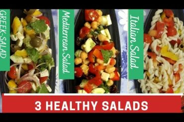 3 Types Of Healthy Salads | Greek Salad | Mediterranean Salad | Italian Salad