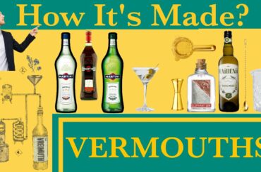 How it's made Vermouths? | How to use Vermouths in Cocktails?