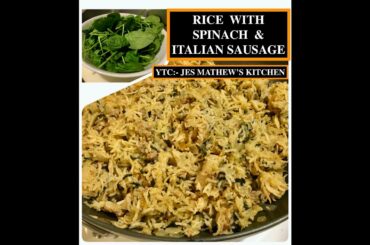 Spinach  & Italian Sausage Rice   II Oil Free Recipe II JES MATHEW'S KITCHEN II