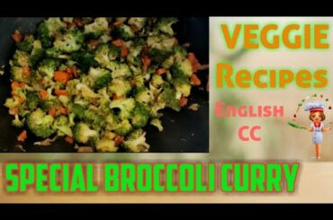 Special Broccoli Curry| Roti Curry| Veggie Recipes| Broccoli Fry| Italian Recipe| Flower Vegetable|