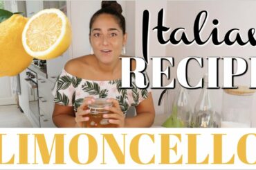 HOW TO MAKE HOMEMADE LIMONCELLO | AUTHENTIC ITALIAN RECIPE
