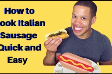 How to Cook Italian Sausage - Quick and Easy Recipe for Beginners Sausage and Peppers