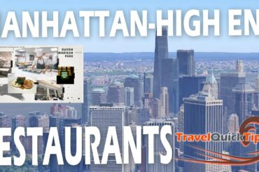 High-End Restaurants in Manhattan: A Quick Guide & Information On The Most Expensive Places To Eat