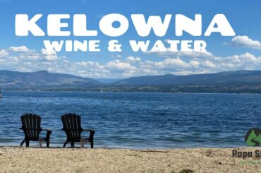 Kelowna - Wine and Water