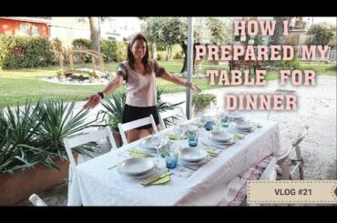 HOW I PREPARED MY TABLE FOR DINNER/ ITALIAN TABLE SETTING/ SWEETLALA FAMILY/ VLOG#21