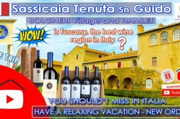 a BEAUTIFUL BOLGHERI Village and HAMLET, Tuscany Italy, HOME of the NUMBER ONE WINE of the YEAR 2018