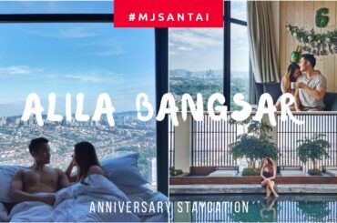 Alila Bangsar | Anniversary Staycation | Kuala Lumpur | Malaysia Travel Vlog
