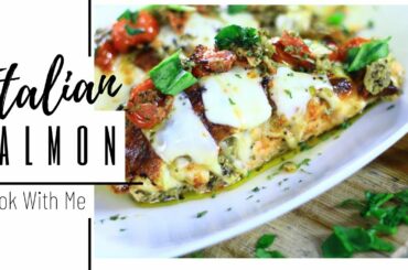 Italian Salmon Recipe | Cook With Me