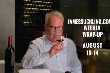 JamesSuckling.com’s Weekly Wrap-up: August 10-14