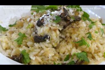 Italienisches Risotto mit Pilzen / Italian risotto with mushrooms
