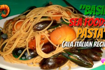 Basil, Sea Foods, Pasta|Ala Italian Recipe|Make Inspired|Cooking Vlog