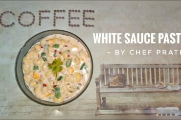 Cheesy White Sauce Pasta ( By Chef Prath ) Very Tasty Recipe ♥️💯 #Italian #pasta #whitesauce