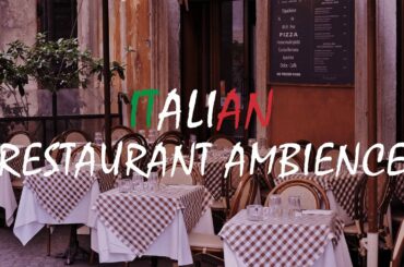 1 Hour of Italian Restaurant Ambience 🍝