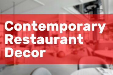Contemporary Restaurant Decor