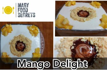 Mango Delight By Magy Food Secrets | Marie Biscuits Delight By Magy Food Secrets