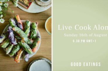 Live Cook Along: Summer Rolls with Peanut Sauce