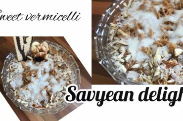 Savyan delight | rabri savyean | sweet vermicelli | different recipe by Italian Pakistani cooking