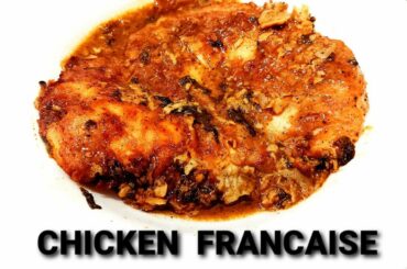 Chicken Francaise || Italian - American Dish || Chicken Recipes || Tawa n Wok Recipes