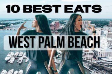 Best restaurants in WEST PALM BEACH!