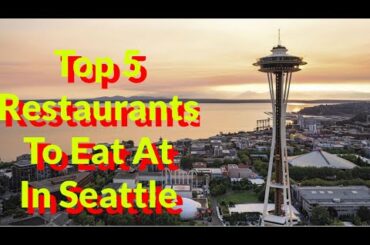 Best Restaurants In Seattle