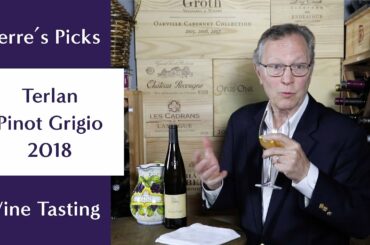 NORTHERN ITALIAN WINE TASTING - Pierre's Pick's: Terlan Pinot Grigio 2018